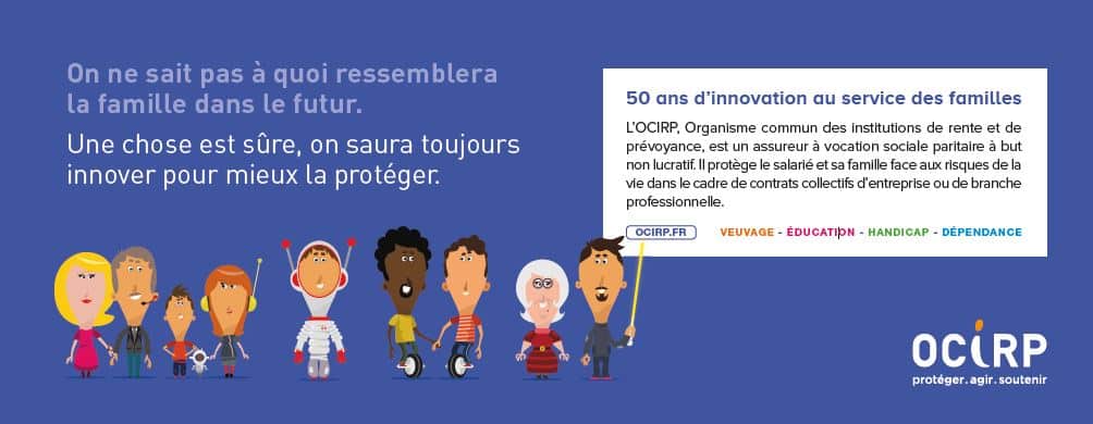 L’OCIRP, assureur à vocation sociale protège la famille face aux risques de la vie