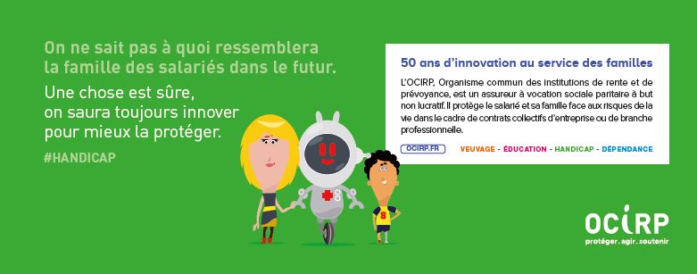 L’OCIRP, assureur à vocation sociale protège la famille face aux risques de la vie